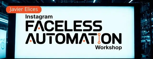 IFA Instagram Faceless Automation de Javier Elices